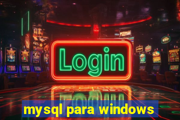 mysql para windows