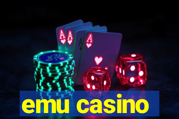 emu casino