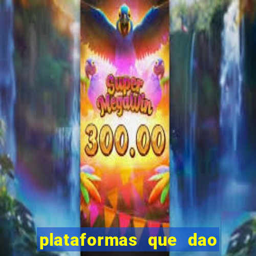 plataformas que dao bonus sem deposito