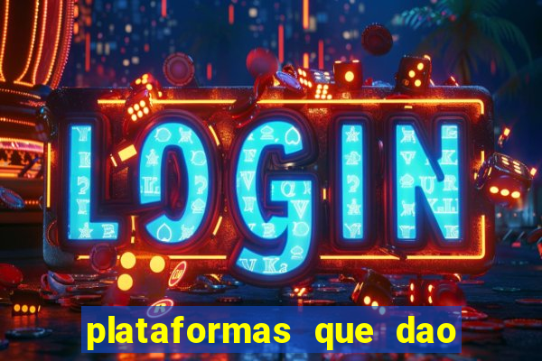 plataformas que dao bonus sem deposito