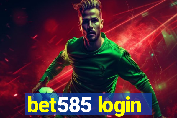 bet585 login