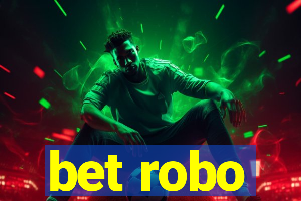 bet robo