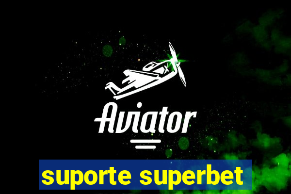 suporte superbet