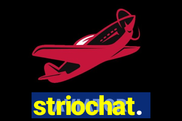 striochat.