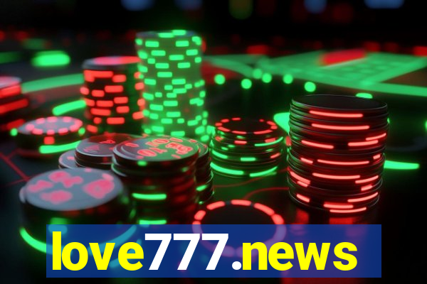 love777.news