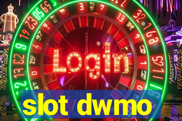 slot dwmo