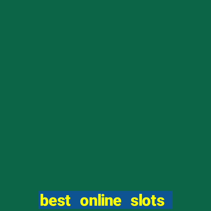 best online slots for free