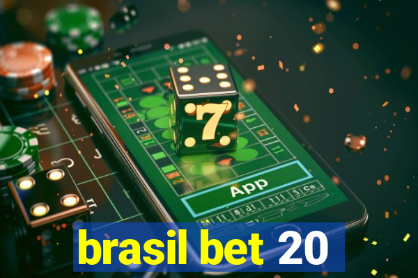 brasil bet 20