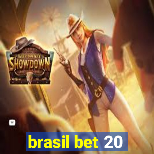 brasil bet 20