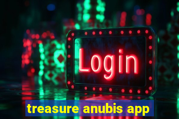 treasure anubis app