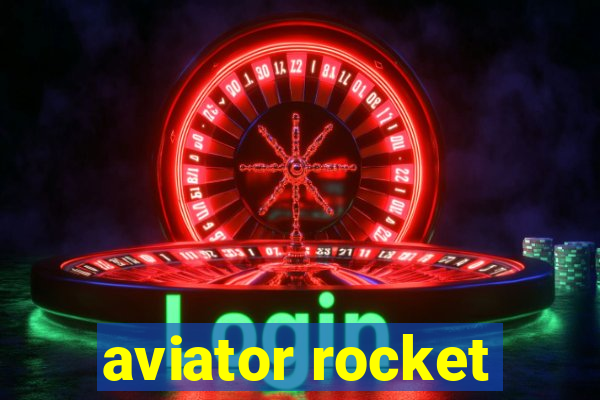 aviator rocket