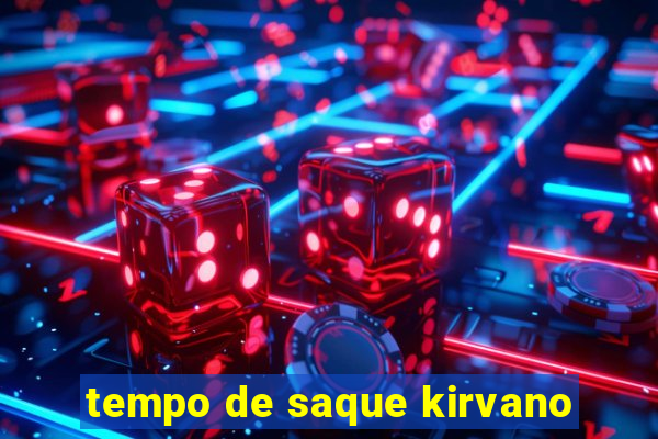 tempo de saque kirvano