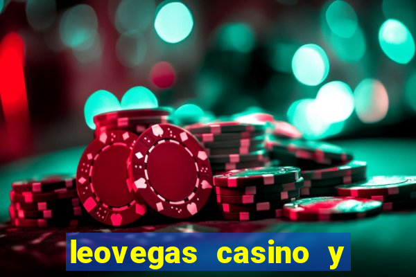 leovegas casino y slots online