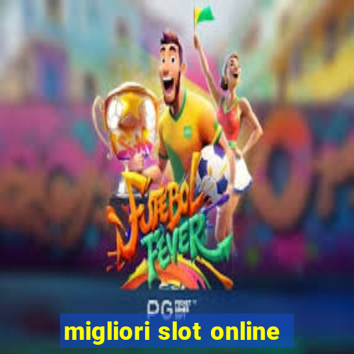 migliori slot online