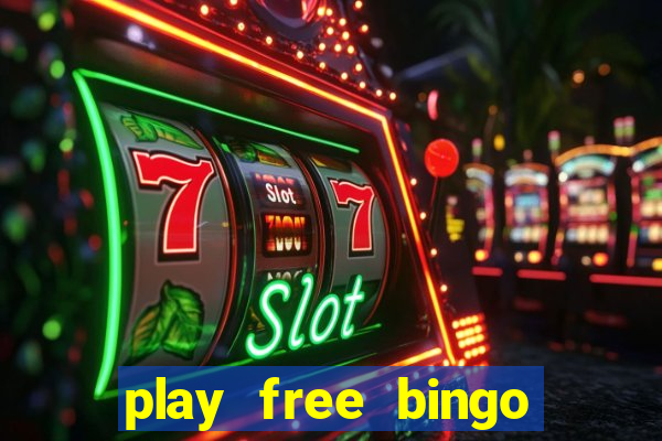 play free bingo games online for fun