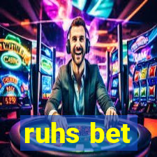 ruhs bet