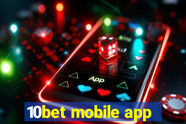 10bet mobile app