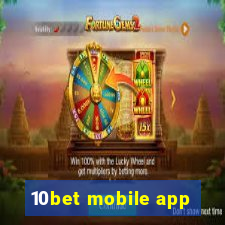 10bet mobile app