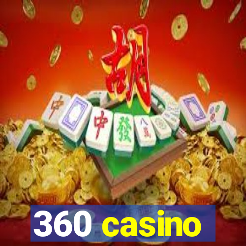 360 casino