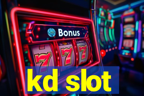 kd slot