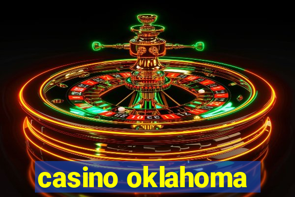 casino oklahoma