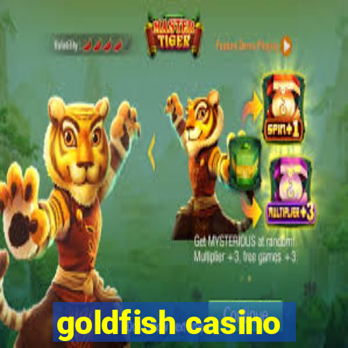 goldfish casino