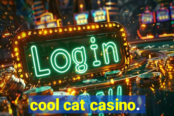 cool cat casino.