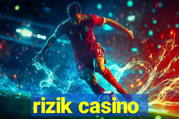 rizik casino