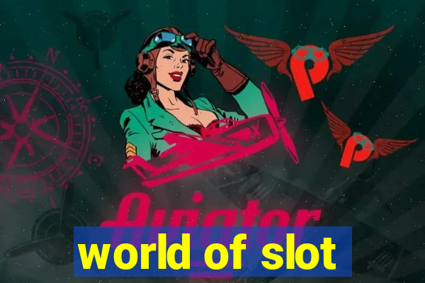 world of slot