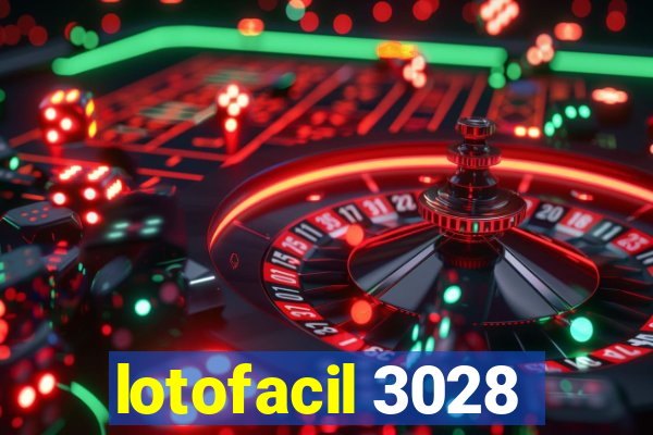 lotofacil 3028