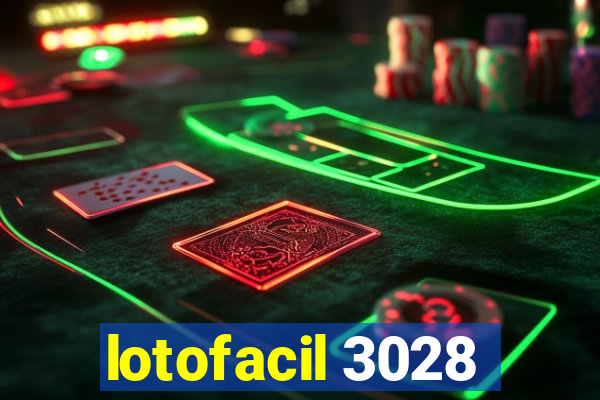 lotofacil 3028