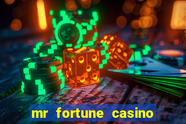 mr fortune casino paga mesmo