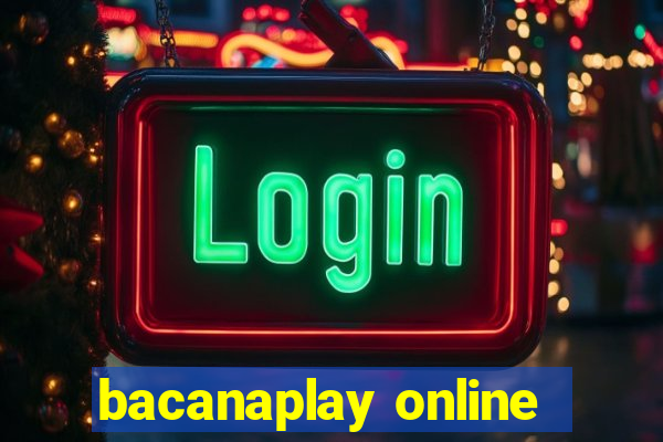 bacanaplay online