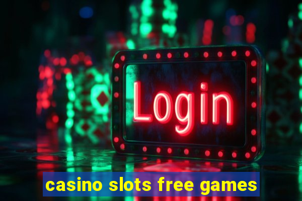 casino slots free games