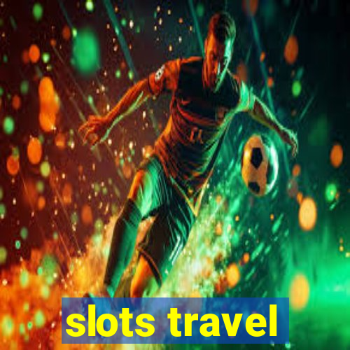 slots travel