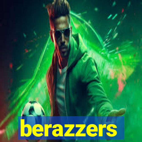 berazzers