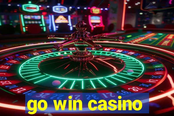 go win casino