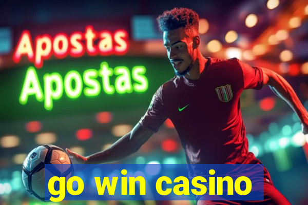 go win casino