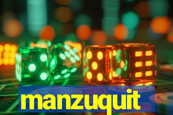 manzuquit