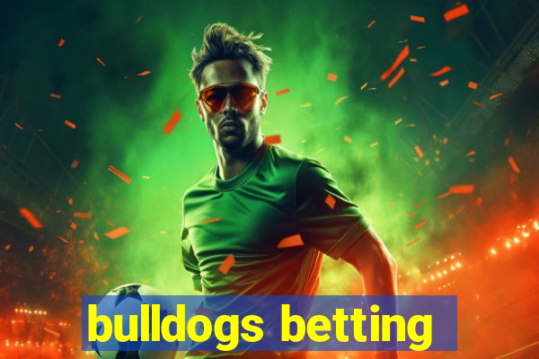 bulldogs betting