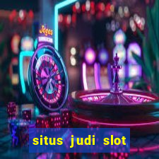 situs judi slot online terpercaya di indonesia