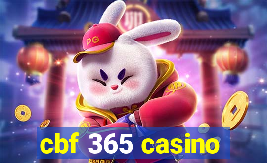 cbf 365 casino