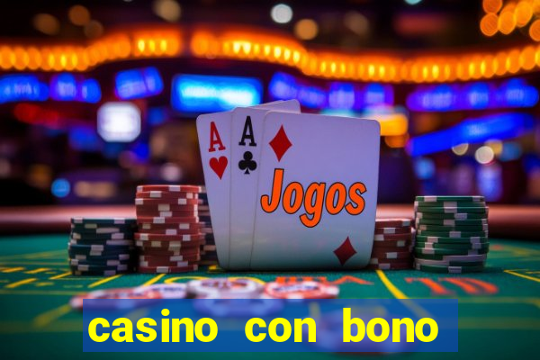 casino con bono sin deposito 2024