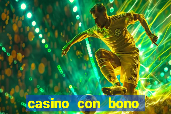 casino con bono sin deposito 2024