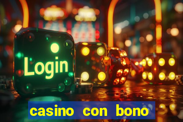 casino con bono sin deposito 2024