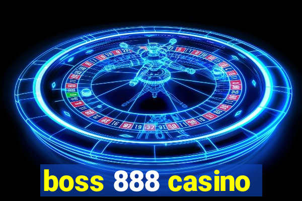 boss 888 casino