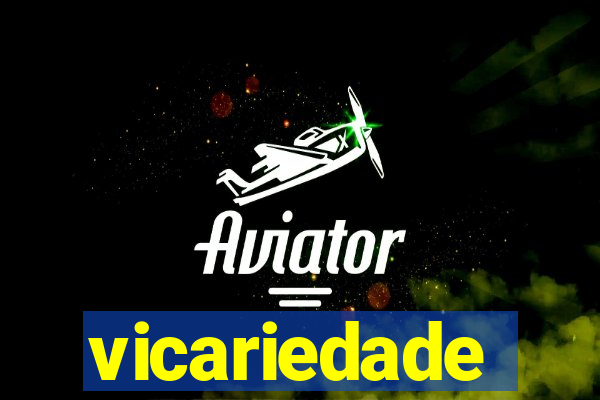 vicariedade