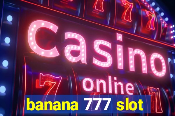 banana 777 slot