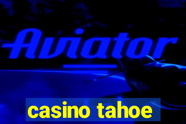 casino tahoe