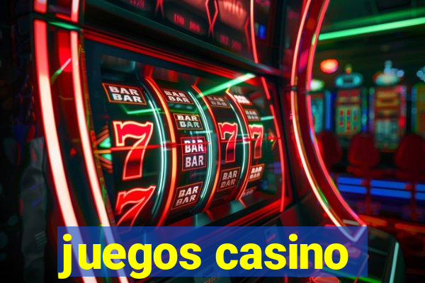 juegos casino